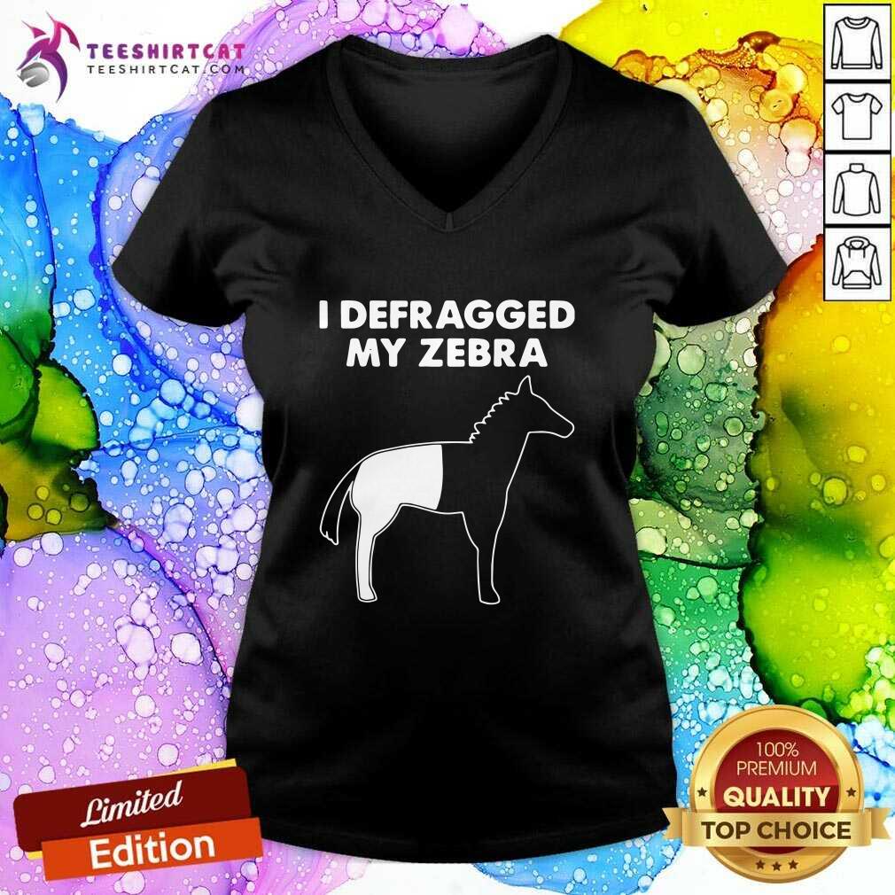 Original I Defragged My Zebra V-neck Original I Defragged My Zebra V-neck
