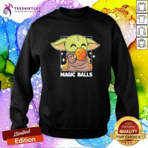Baby Yoda Magic Balls Sweatshirt - Design By Teeshirtcat.com
