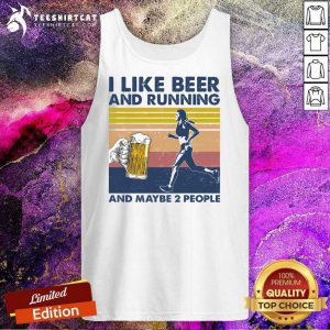 I Like Beer And Running And Maybe 2 People Vintage Tank Top - Design By Teeshirtcat.com