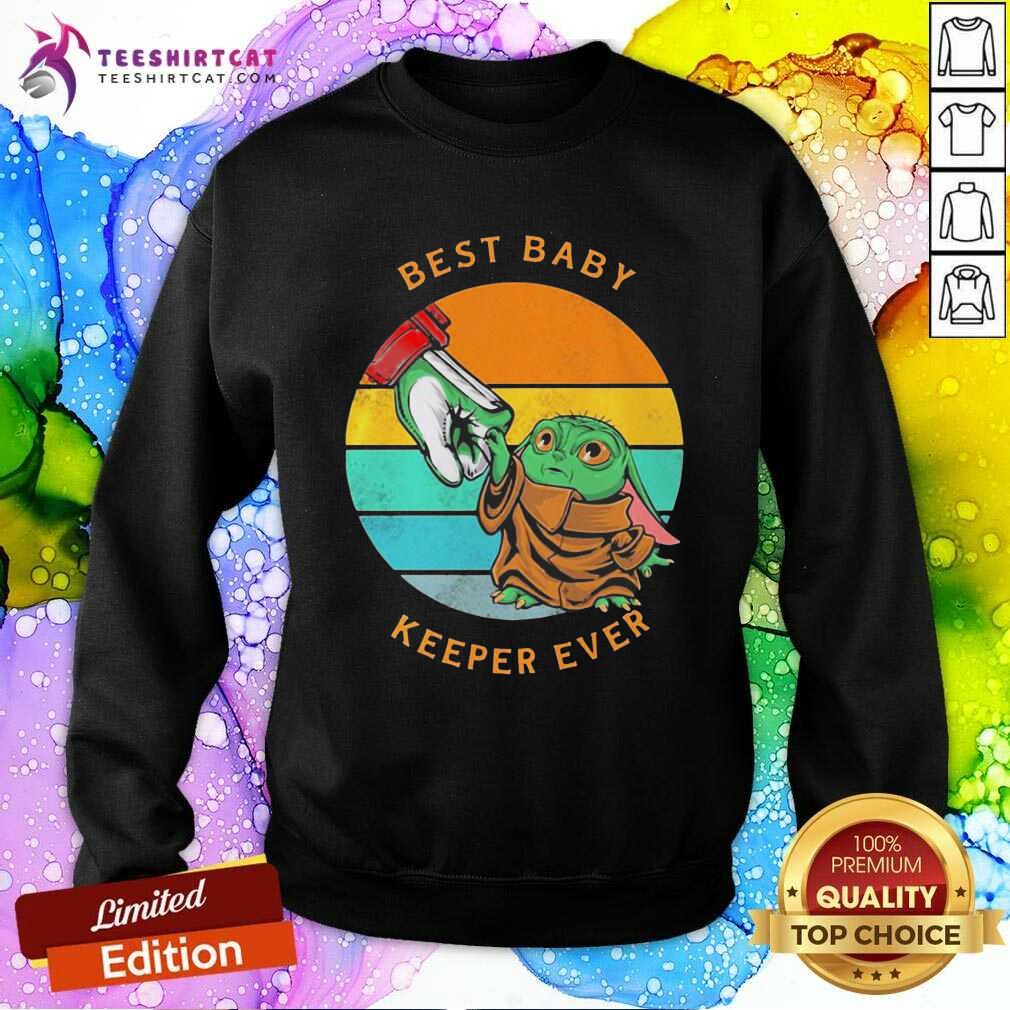 Baby Yoda Best Baby Keeper Ever Vintage Retro Sweatshirt - Design By Teeshirtcat.com Baby Yoda Best Baby Keeper Ever Vintage Retro Sweatshirt - Design By Teeshirtcat.com