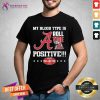 Top Grateful Alabama Crimson Tide My Blood Type Is Roll Tide Positive Shirt
