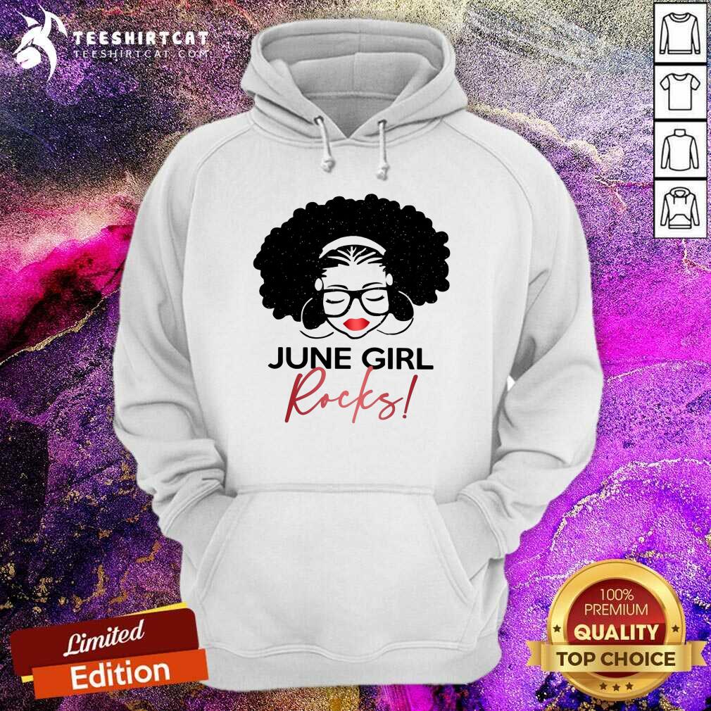 Awesome June Girl Rocks Hoodie Awesome June Girl Rocks Hoodie