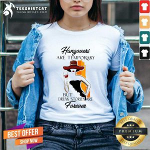 Awesome Ladies Wine Hangovers Are Temporary V-neck