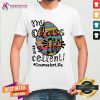 Beautiful My Class Is Egg Cellent Counselor Life Shirt