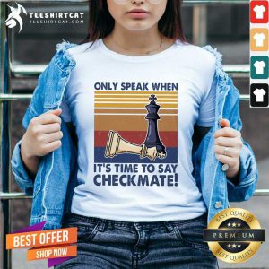 Cool Chess Only Speak When It's Time To Say Checkmate V-neck