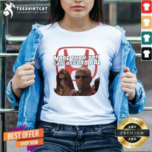 Cool More Than You Can Afford Pal V-neck