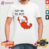 Cute Lobster Say No To Pot Shirt