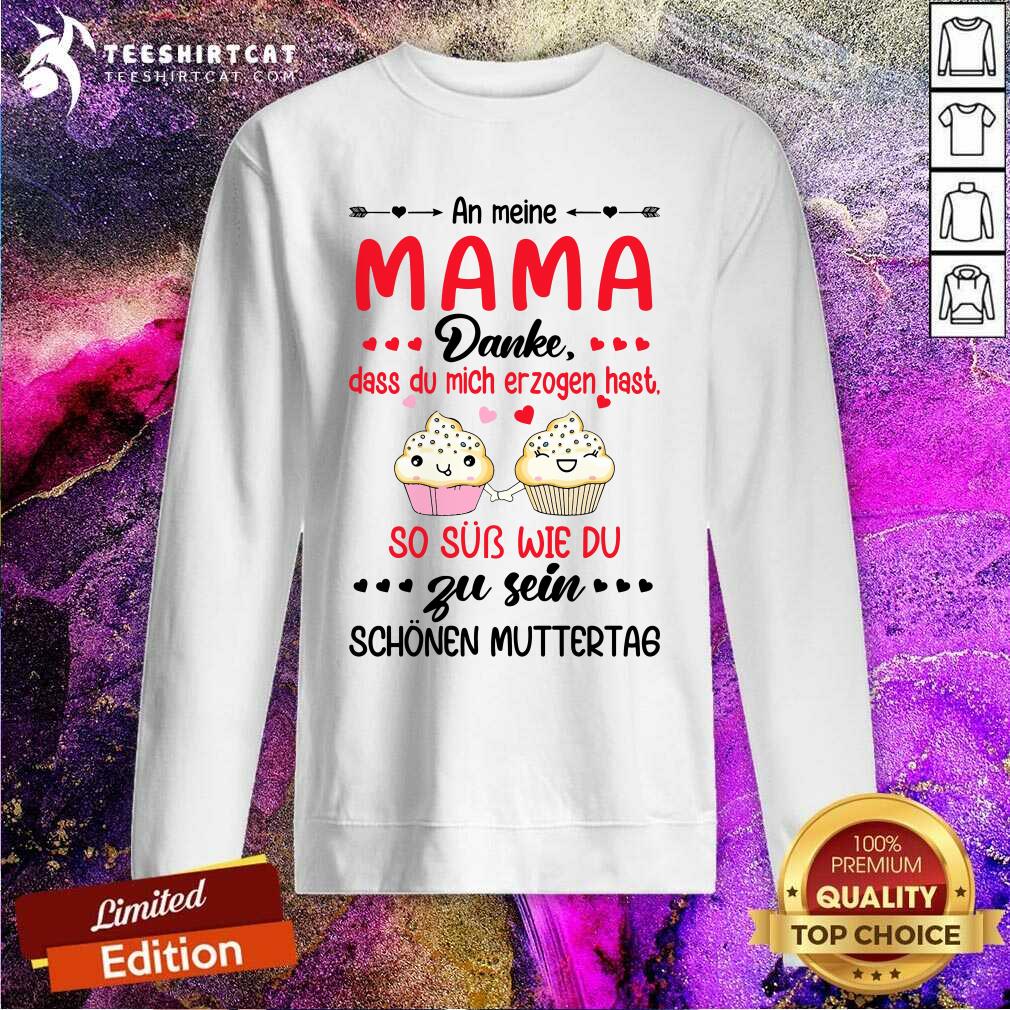 Cute Mama Danke Zu Sein Name Heir Cupcake Sweatshirt Cute Mama Danke Zu Sein Name Heir Cupcake Sweatshirt