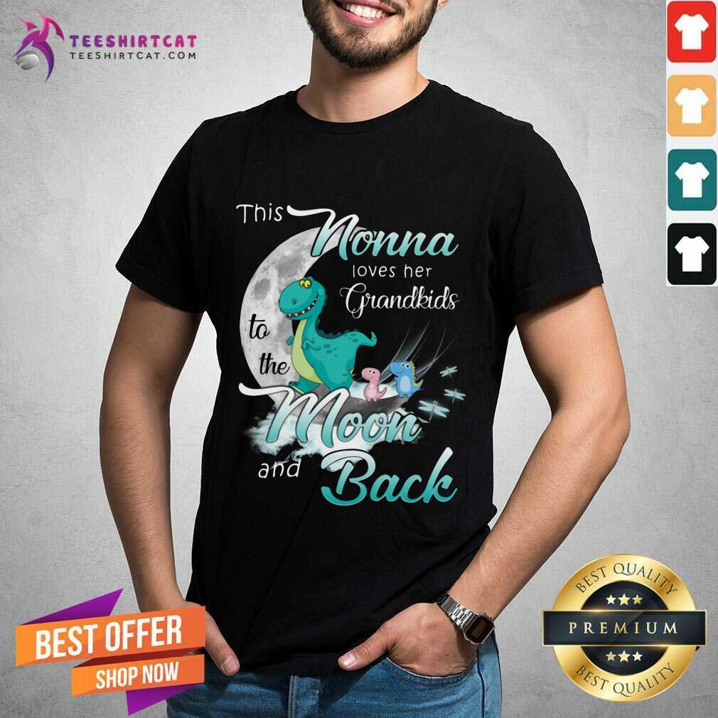 Good Dinosaurs This Nonna Loves Her Grandkids Moon And Back Shirt