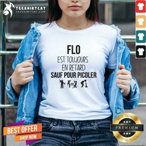 Good Flo Est Toujours En Retard Sauf Pour Picoler V-neck