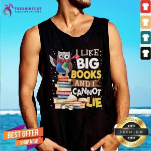 Good I Like Big Books And I Cannot Lie Owl Tank Top