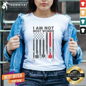 Grateful EMT I Am Not Like Most Women V-neck