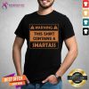 Grateful Warning This Shirt Contains A Smartass Shirt