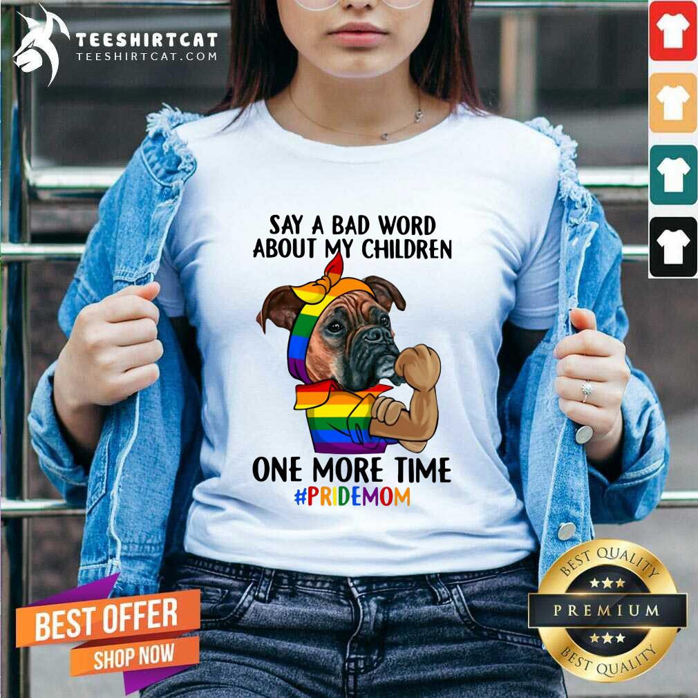 Hot Say A Bad Word About My Children Pride Mom LGBT Dog V-neck Hot Say A Bad Word About My Children Pride Mom LGBT Dog V-neck