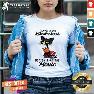 Nice Cat Meh I Almost Always Like The Book Better Than The Movie V-neck
