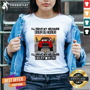 Pretty Toyota Drive My 4runner Everywhere V-neck