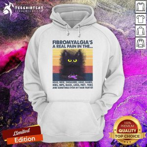Top Black Cat FibromyaLgia A Real Pain In The Vintage Hoodie