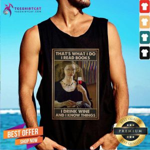Top Ladies Read Books Drink Wine And Know Things Tank Top