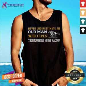 An Old Man Who Loves Thoroughbred Horse Racing Tank Top