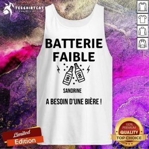 Batterie Faible Sandrine A Besoin Dune Biere Tank Top