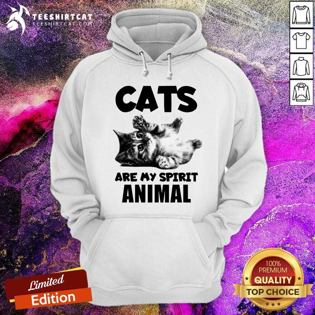 Cats Are My Spirit Animal Hoodie Cats Are My Spirit Animal Hoodie