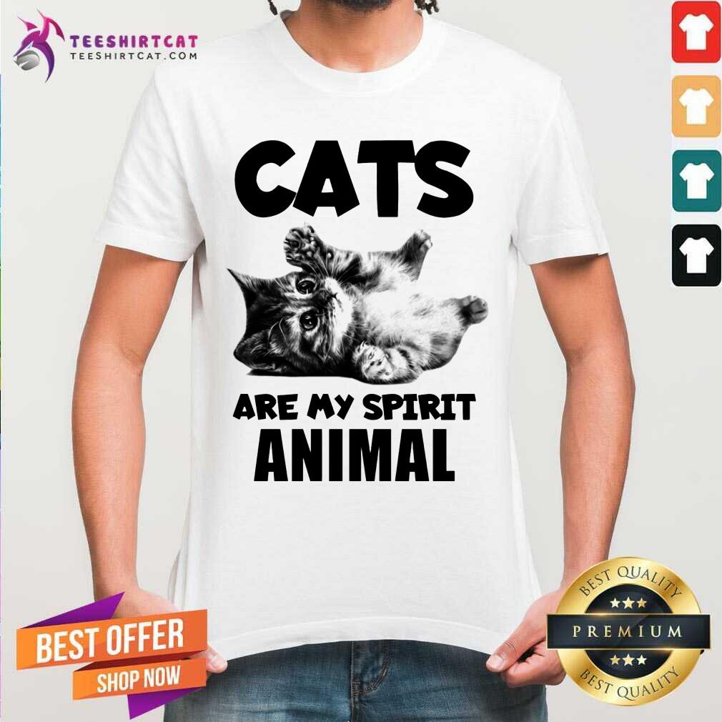 Cats Are My Spirit Animal Shirt