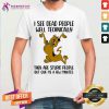 Cool I See Dead People Well Technical Scooby Doo Shirt