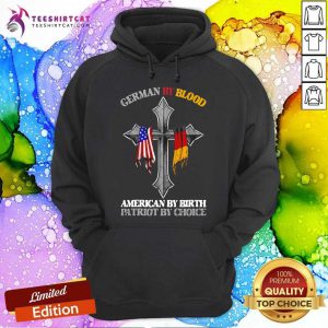 German By Blood American By Birth Patriot By Choice Hoodie