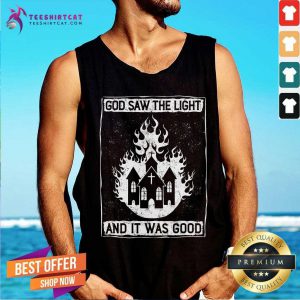 God Saw The Light And It Was Good Church Tank Top