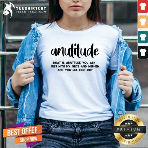 Hot Anutitude What Is Anutitude You Ask V-neck