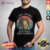 I Said Jeromes In Da House Watch Ya Mouth Retro Shirt