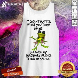 It Does Not Matter What You Think Of Me Frog Tank Top