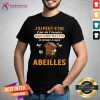 J Ai Peut Etre Mais Dans Ma Tete Abeilles Shirt