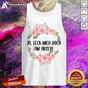 Ja Leck Mich Doch Am Arsch Tank Top