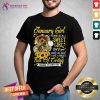 January Girl Sweet Girl Full Of Crazy Sunflower Shirt