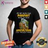 Je Ne Suis Pas Parfait Apiculteur Shirt