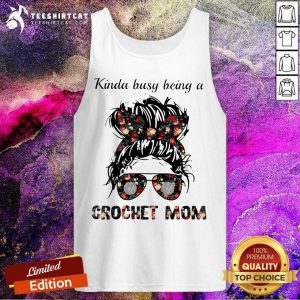 Kinda Busy Being A Crochet Mom Flower Tank Top