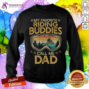 My Favorite Riding Buddies Call Me Dad Vintage Sweatshirt