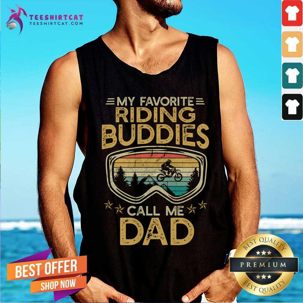 My Favorite Riding Buddies Call Me Dad Vintage Tank Top My Favorite Riding Buddies Call Me Dad Vintage Tank Top