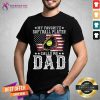 My Favorite Softball Player Calls Me Dad Shirt