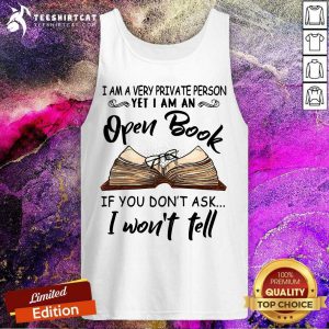 Open Book If You Do Not Ask I Will Not Tell Tank Top