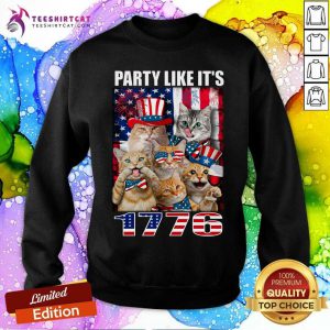 Party Like It Is 1776 Cat American Flag Sweatshirt