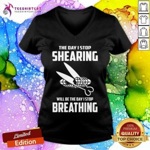 The Day I Stop Shearer I Stop Breathing V-neck
