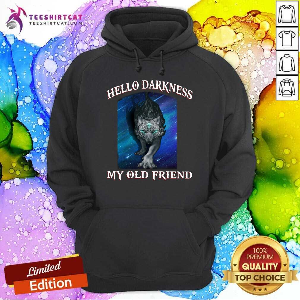Wolf Hello Darkness My Old Friend Hoodie Wolf Hello Darkness My Old Friend Hoodie