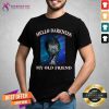 Wolf Hello Darkness My Old Friend Shirt