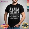 Avada Kedavra Mais Quel Sort Magnifique Shirt
