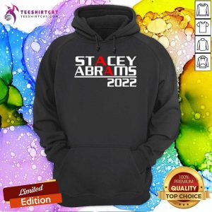 Awesome Stacey Abrams 2022 Hoodie