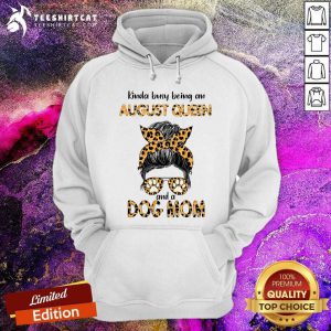 Kinda Busy Being An August Queen Dog Mom Leopard Hoodie