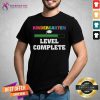 Kindergarten Level Complete Loading Shirt