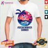 Lets Get Salty Social Worker Summer Shirt